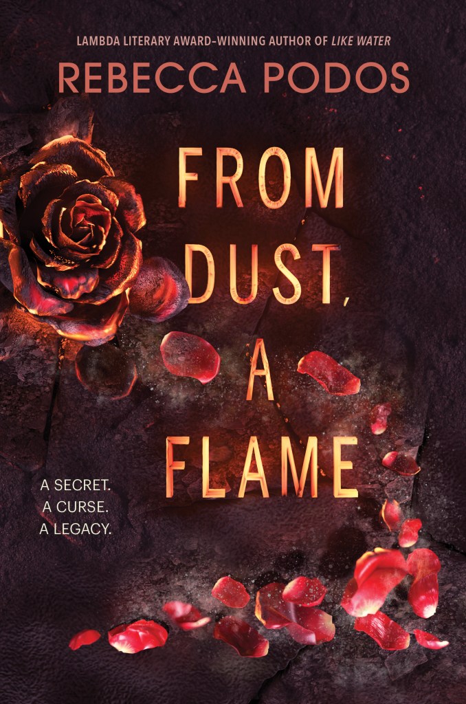 Cover of From Dust, a Flame by Rebecca Podos
